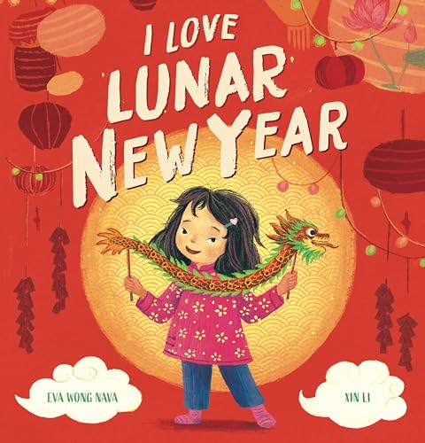 Cover of I Love Lunar New Year