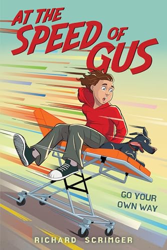 At the Speed of Gus / by Scrimger, Richard
