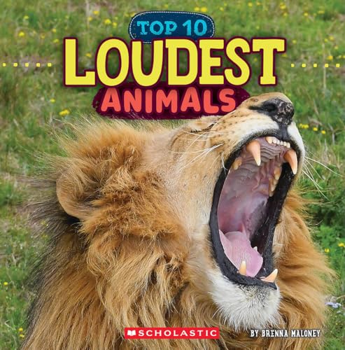 Cover of Loudest Animals (Wild World: Top 10)