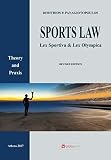 Sports Law Lex Sportiva Lex Olympica Theory And Praxis