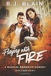 Playing with Fire