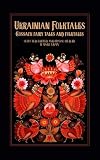 Ukrainian Folktales: The collection of folktales from the Ukraine consists of one book with 27 folktales