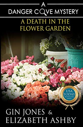 A Death in the Flower Garden (By: Gin Jones,Elizabeth Ashby) cover
