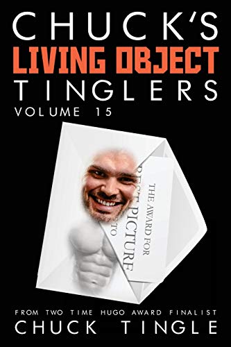 Chuck's Living Object Tinglers: Volume 15 book cover