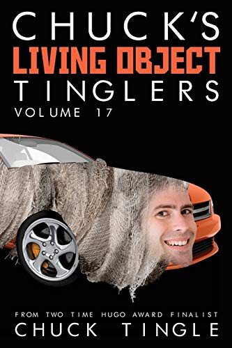 Chuck's Living Object Tinglers: Volume 17 book cover