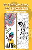 30 Skulls To Color Diy Bookmarks Cute Skull Coloring Bookmarks