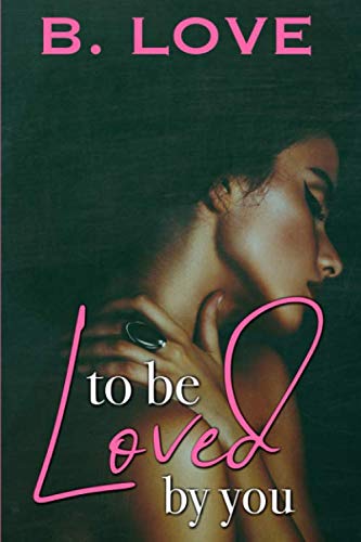 To be Loved by You book cover