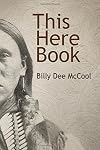 This Here Book: History and Stories of the Settling of Comanche and Surrounding Counties