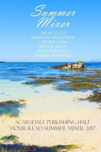 Scarsdale Publishing Half Hour Read Summer Mixer 2017 book cover