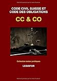 Code Civil Suisse Et Code Des Obligations Cc & Co: %C3%A9dition 2017 (collection Textes Juridiques)