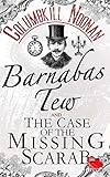 Barnabas Tew and the Case of the Missing Scarab
