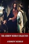 The Andrew Murray Collection: 21 Classic Works