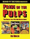 Blood 'n' Thunder Presents: Pride of the Pulps: The Great All-Fiction Magazines (Volume 1)