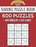 Sudoku Puzzle Book 600 Puzzles 300 Medium And 300 Hard Improve Your Game With This Two Level Book Sudoku Puzzle Books Champion Series