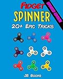 Fidget Spinner 20 Epic Tricks A Fidget Spinner Tricks Book