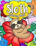 Sloth Coloring Book A Jumbo Coloring Book With Adorable Cartoon Sloths In Cute Nature Scenes With Inspirational Quotes For Motivation And Relaxing Animals And Kawaii Coloring Volume 1