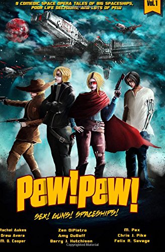 Sex! Guns! Spaceships!Oh My cover