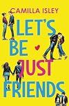 Let's Be Just Friends