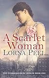 A Scarlet Woman: The Fitzgeralds of Dublin Book One