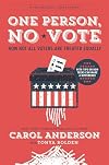 One Person, No Vote {A Young Adult Adaptation}: How Not All Voters Are Treated Equally