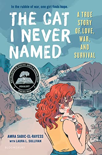 The Cat I Never Named : A True Story of Love, War, and Survival book cover