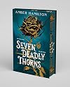 Seven Deadly Thorns: Deluxe Limited Edition