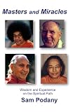 Masters And Miracles Wisdom And Experience On The Spiritual Path