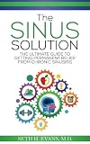 The Sinus Solution The Ultimate Guide To Getting Permanent Relief From Chronic Sinusitis