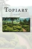 Topiary Notebook Notebook With 150 Lined Pages