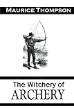 The Witchery Of Archery