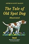 The Tale of Old Dog Spot