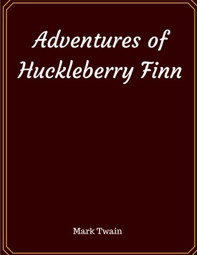 The Adventures of Huckleberry Finn