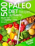 500 Paleo Diet Recipes Ultimate Paleo Diet Cookbook With Healthy Easy Recipes