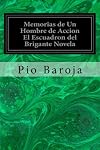 Memorias de Un Hombre de Accion El Escuadron del Brigante Novela (Spanish Edition)