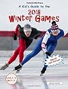 A Kid's Guide to the 2018 Winter Games