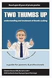 Two Thumbs Up Understanding And Treatment Of Thumb Sucking
