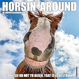 Horsin Around 2021 Wall Calendar