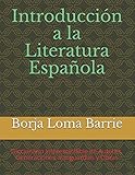 Introduccin A La Literatura Espaola Diccionario Imprescindible De Autores Generaciones Vanguardias Y Obras