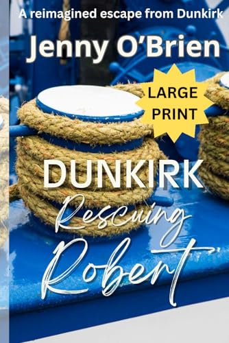 Dunkirk - Rescuing Robert book cover
