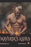 Maverik's Ashes (Avaleigh's Boys #4)
