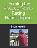 Learning The Basics Of Horse Racing Handicapping