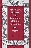 Aboriginal Peoples and Electoral Reform in Canada: Volume 9 (Research Studies, V. 9)