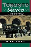 Toronto Sketches: The Way We Were (The Toronto Sketches Series)