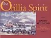 The Orillia Spirit: An illustrated history of Orillia
