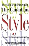 The Canadian Style: A Guide to Writing and Editing