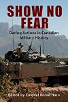 Show No Fear: Daring Actions in Canadian Military History