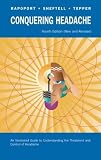 Conquering Headache An Illustrated Guide To Understanding The Treatment And Control Of Headache With Cdrom
