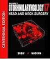 Ballenger's Otorhinolaryngology Head and Neck Surgery: Head and Neck Surgery (Otorhinolaryngology: Head and Neck Surgery (Ballenger))