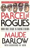 Parcel of Rogues: How Free Trade Is Failing Canada