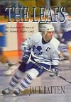 The Leafs: An Anecdotal History of the Toronto Maple Leafs